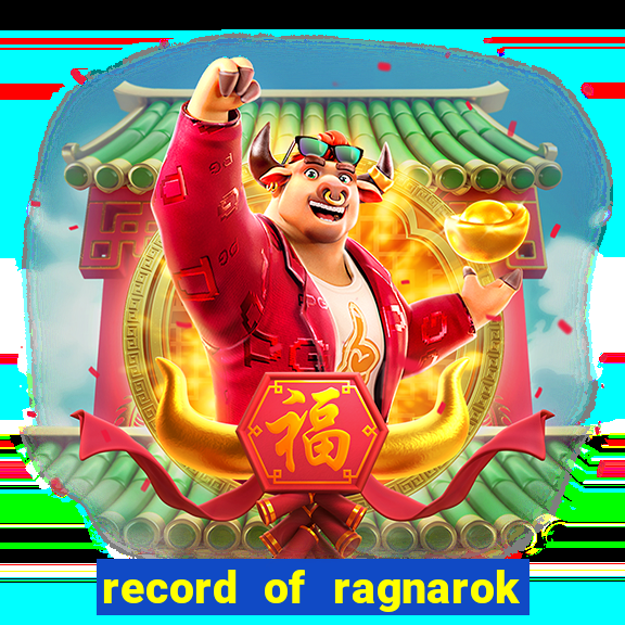 record of ragnarok 3 temporada